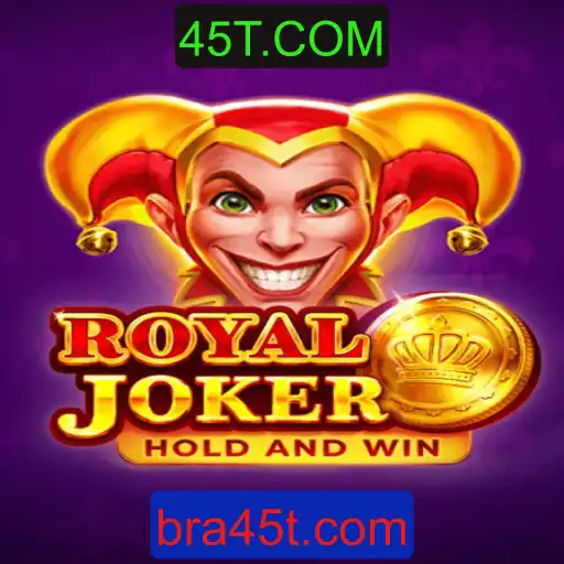 Descubra o Jogo RoyalJoker e as Regras do 45T.COM